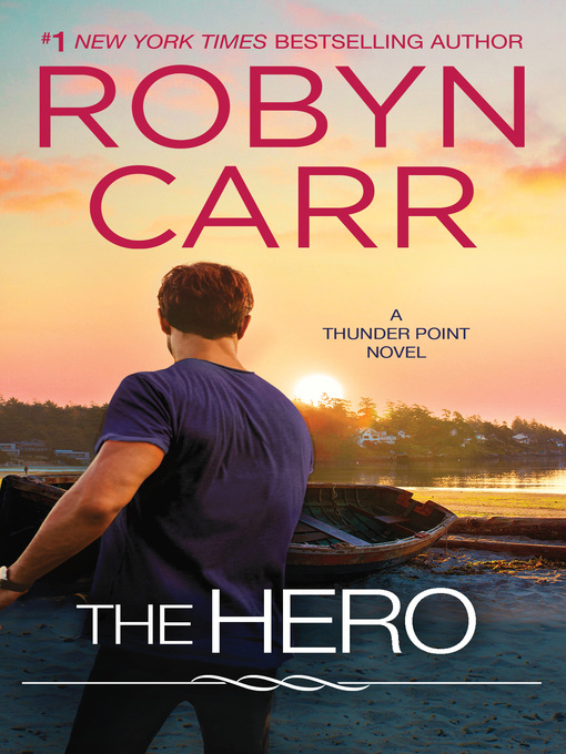 Title details for The Hero by Robyn Carr - Wait list